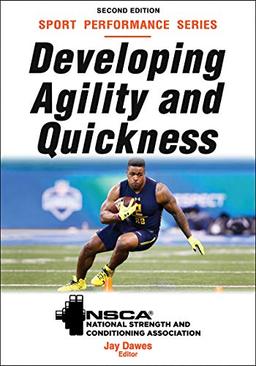 Developing Agility and Quickness, 2nd Edition (Sport Performance)