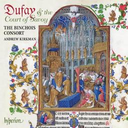 Dufay: Musik für den Hof von Savoyen