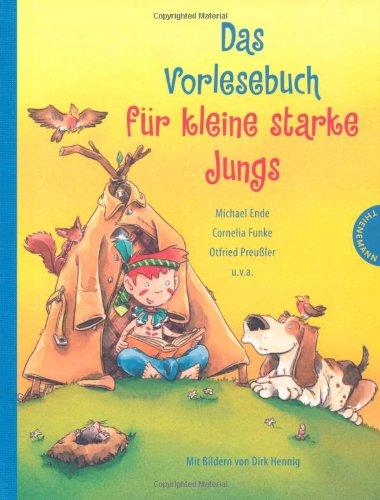 Das Vorlesebuch für kleine starke Jungs