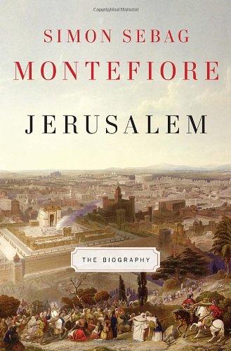 Jerusalem: The Biography