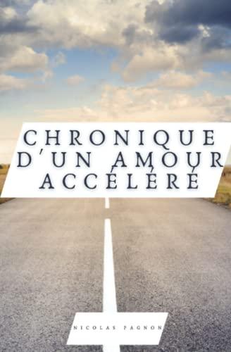 Chronique d'un amour accéléré