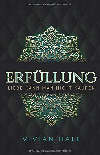 Liebe kann man nicht kaufen: Erfüllung (Seattle Love Stories, Band 2)