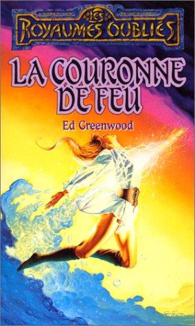 La séquence de Shandril Tome 2 : La Couronne de feu (Royaumes Oubliés)