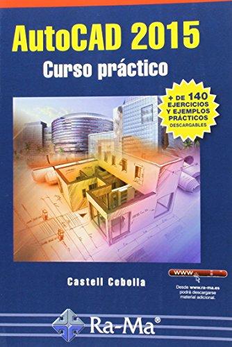 Autocad 2015 : curso práctico (Informatica General)