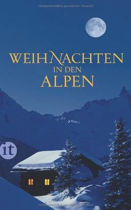 Weihnachten in den Alpen: Geschichten (insel taschenbuch)