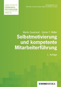 Selbstmotivierung und kompetente Mitarbeiterführung