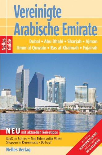 Vereinigte Arabische Emirate: Dubai, Abu Dhabi, Sharjah, Ajman, Umm al Quwain, Ras al Khaimah, Fujairah