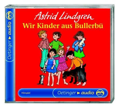 Wir Kinder aus Bullerbü. CD (Oetinger Audio)