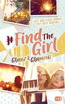 Find the Girl - Glanz und Glamour (Die Find the Girl-Reihe, Band 2)