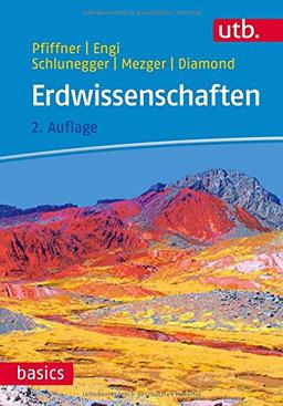 Erdwissenschaften (utb basics, Band 3632)