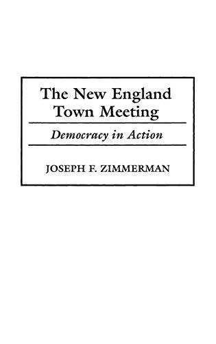 The New England Town Meeting: Democracy in Action