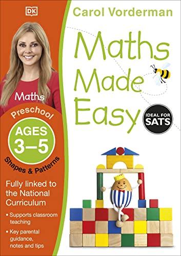 Maths Made Easy: Shapes & Patterns, Ages 3-5 (Preschool): Supports the National Curriculum, Maths Exercise Book (Made Easy Workbooks)