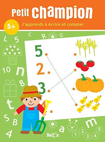 J'apprends à écrire et compter : petit champion