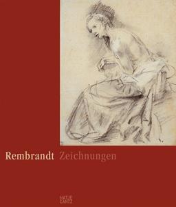 Rembrandt. Die Zeichnungen im Berliner Kupferstichkabinett. Kritischer Katalog