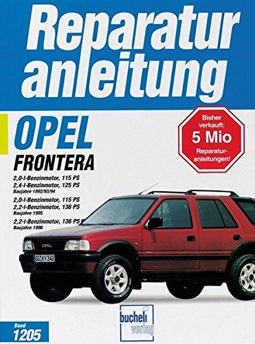 Opel Frontera (ab Dez. 1992): 2,0 / 2,2 / 2,4 Liter Benzinmotor (Reparaturanleitungen)