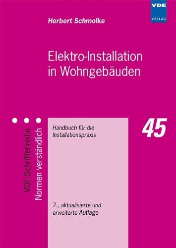 Elektro-Installation in Wohngebäuden: Handbuch für die Installationspraxis