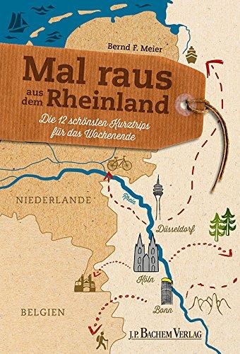 Mal raus aus dem Rheinland: Die 12 schönsten Kurztrips für das Wochenende