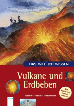 Das will ich wissen. Vulkane und Erdbeben