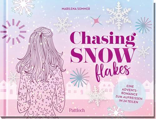 Chasing Snowflakes: Eine Adventsromance zum Aufreißen in 24 Teilen | Romantischer Weihnachtsroman in 24 Kapiteln | Adventskalender mit Seiten zum Aufschneiden