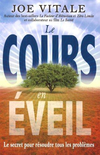 Le cours en éveil - Le secret pour résoudre tous les problèmes