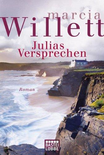 Julias Versprechen: Roman