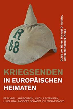 Kriegsenden in europäischen Heimaten: Bracknell, Haubourdin, Jülich, Leverkusen, Ljubljana, Racibórz,Schwedt, Villeneuve d'Asco