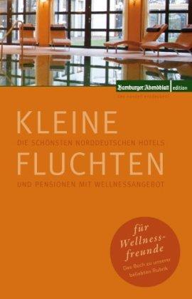 Kleine Fluchten für Wellnessfreunde: Die schönsten Hotels und Pensionen mit Wellnessangebot