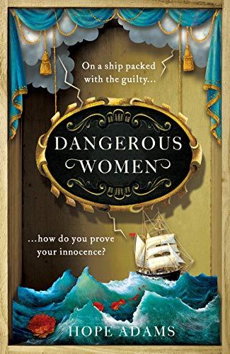 Dangerous Women: The compelling and beautifully written mystery about friendship, secrets and redemption