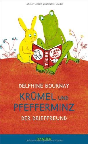 Krümel und Pfefferminz: Der Brieffreund