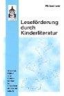 Leseförderung durch Kinderliteratur. Märchen, Bilder- und Kinderbücher im Unterricht der Grundschule.