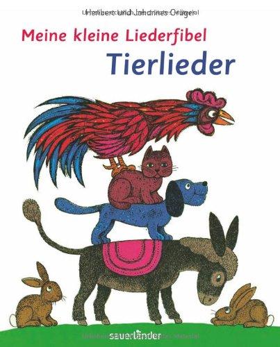 Meine kleine Liederfibel - Tierlieder