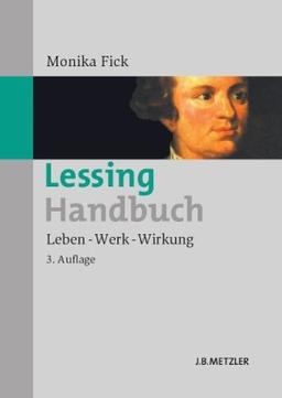 Lessing-Handbuch: Leben - Werk - Wirkung