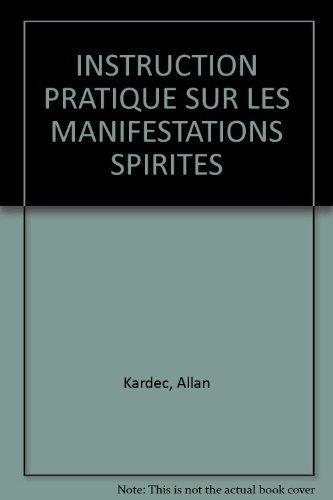 Instruction pratique sur les manifestations spirites