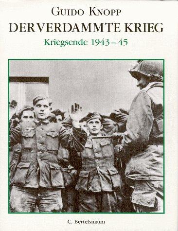 Der verdammte Krieg, Sonderausgabe, Kriegsende 1943-45