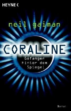 Coraline. Gefangen hinter dem Spiegel