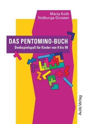 Das Pentomino-Buch. Denkspielspaß für Kinder von 9 bis 99. Kopiervorlagen Mathematik