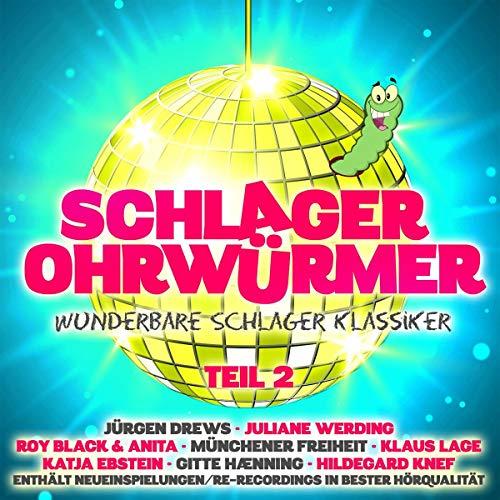 Schlager Ohrwürmer Teil 2 Wunderbare Schlager Klas