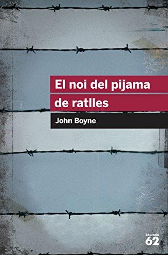 El noi del pijama de ratlles (Educació 62, Band 93)