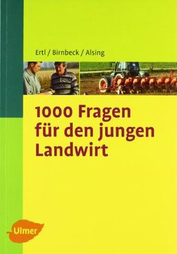 1000 Fragen für den jungen Landwirt