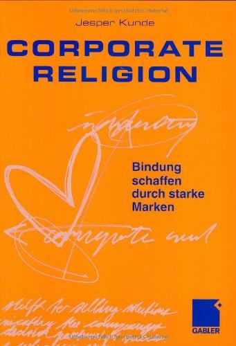 Corporate Religion: Bindung schaffen durch starke Marken