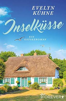 Inselküsse: Ein Ostseeroman