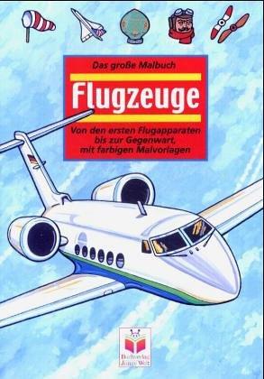 Das große Malbuch Flugzeug