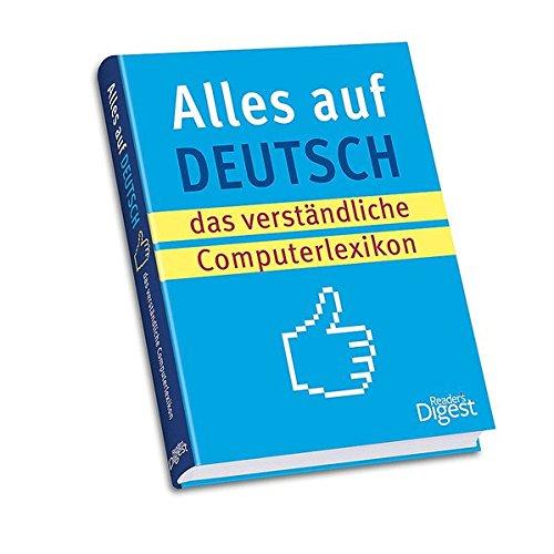 Alles auf Deutsch: das verständliche Computerlexikon