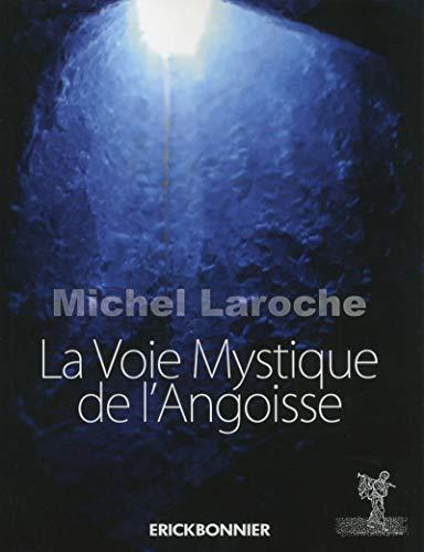 La voie mystique de l'angoisse