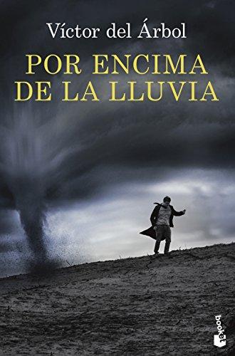 Por encima de la lluvia (Novela y Relatos)