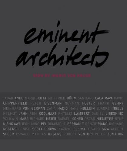 Eminent Architects: Seen by Ingrid von Kruse