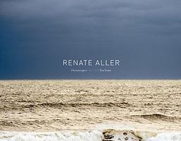 Renate Aller: Oceanscapes - one view - ten years