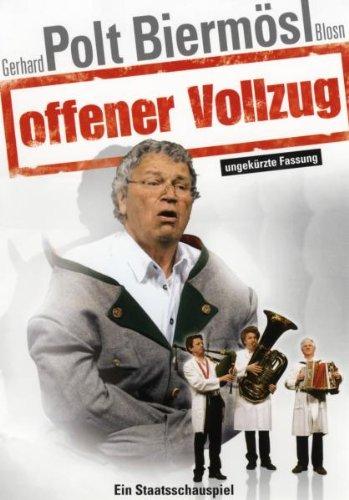 Gerhard Polt & Biermösl Blosn - Offener Vollzug