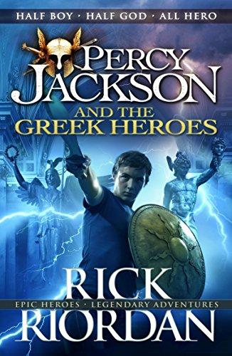 Percy Jackson and the Greek Heroes (Percy Jackson's Greek Myths, Band 2)