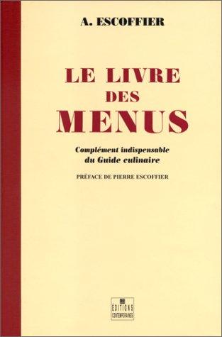 Le livre des menus : complément indispensable du guide culinaire